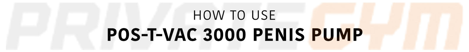 How to Use Pos-T-Vac 3000 Medical-Grade Penis Pump Desktop