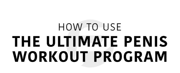 How to Use the Ultimate Penis Workout Program Mobile