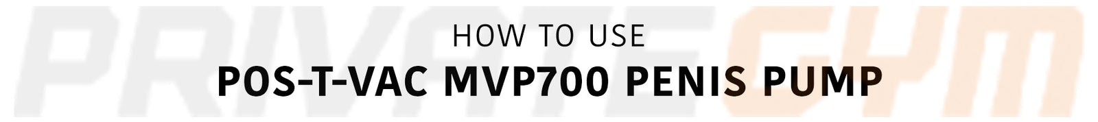 How to Use Pos-T-Vac MVP700 Medical-Grade Penis Pump Desktop