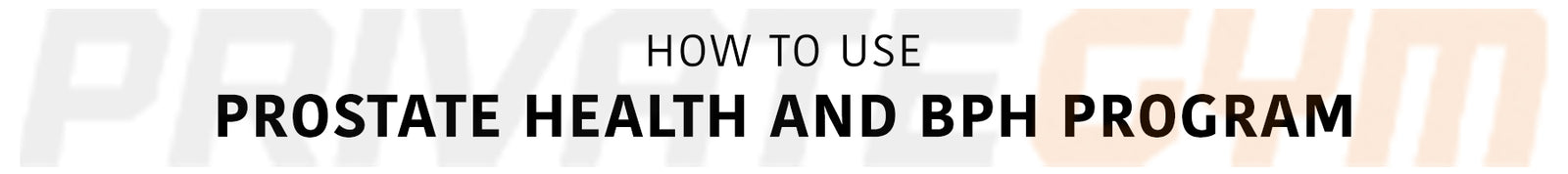 How to Use Prostate Health and BPH Program Desktop