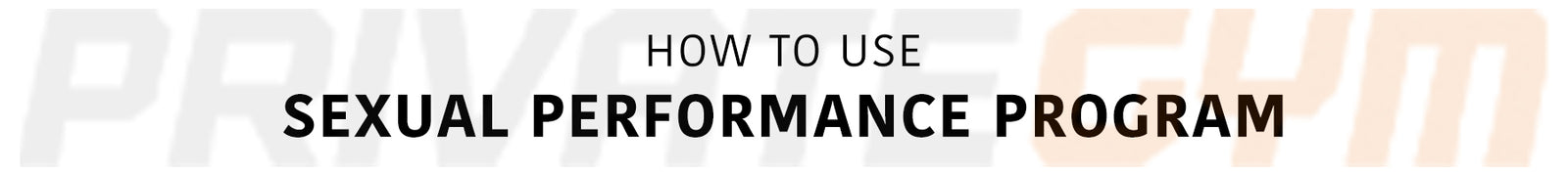 How to Use the Sexual Performance Program Desktop