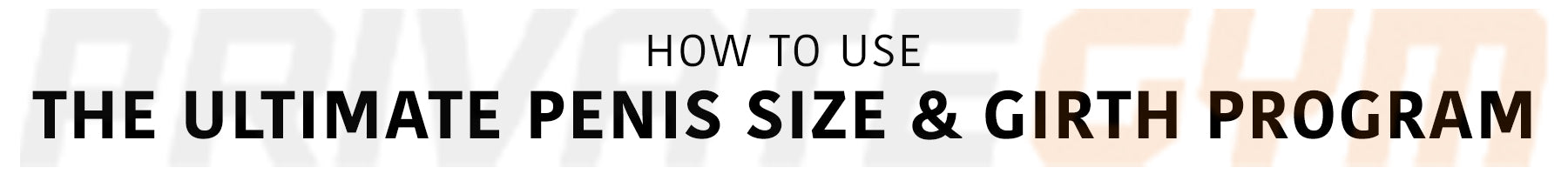 How to Use the Ultimate Penis Size & Girth Program Desktop