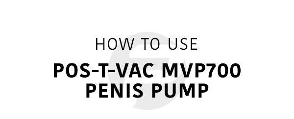 How to Use Pos-T-Vac 3000 Medical-Grade Penis Pump Mobile