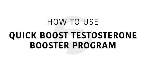 How to Use the Quick Boost Testosterone Booster Program Mobile