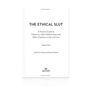 The Ethical Slut: A Practical Guide to Polyamory, Open Relationships, and Other Freedoms in Sex and Love Sample Page Title