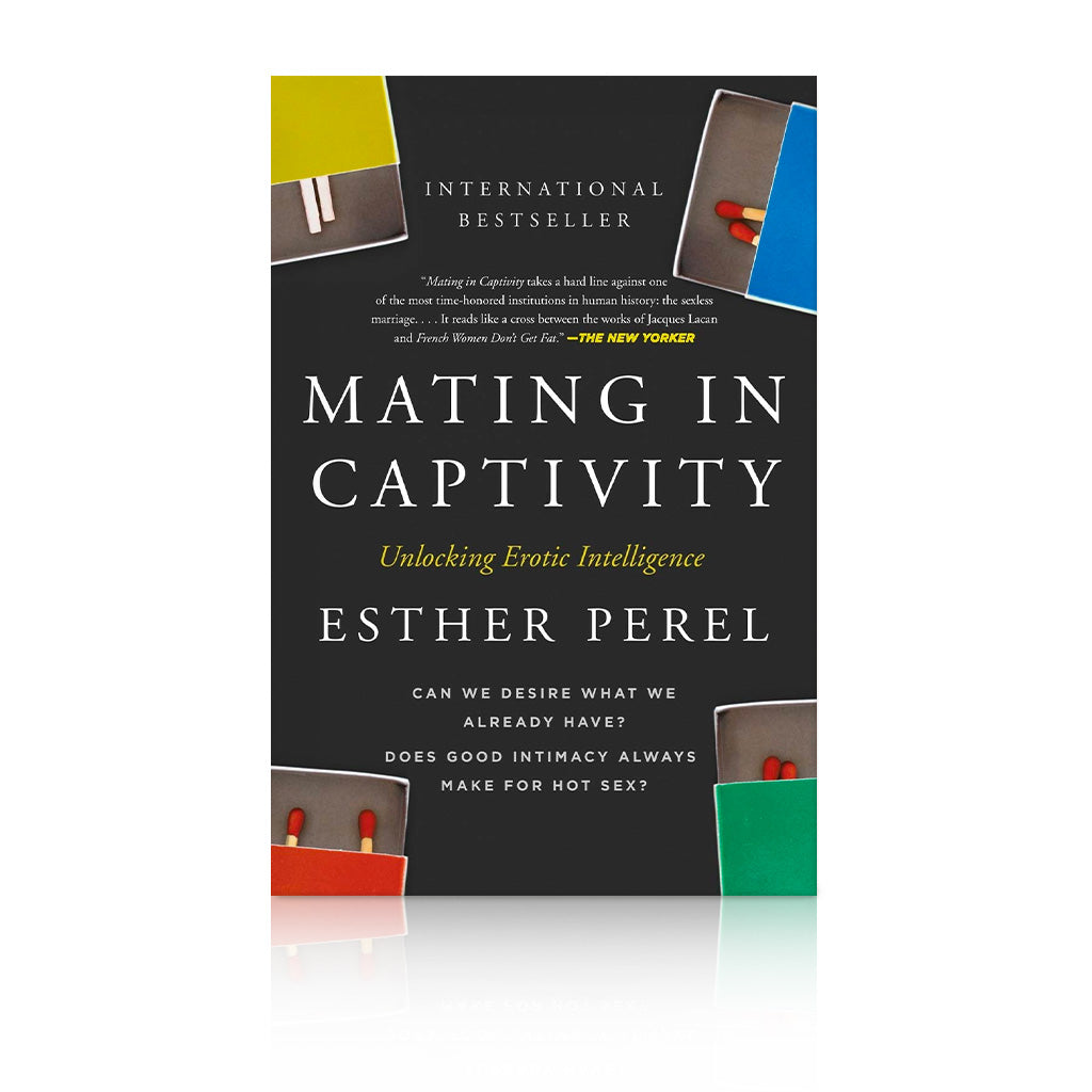 Mating in Captivity: Unlocking Erotic Intelligence Book Cover