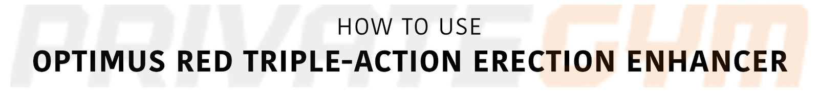 How to Use Optimus Red Light Triple-Action Erection Enhancer Desktop